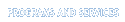 Programs and Services